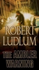 Image for The Ambler Warning : A Novel