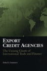 Image for Export credit agencies: the unsung giants of international trade and finance