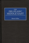 Image for The pre-Islamic Middle East