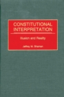 Image for Constitutional interpretation: illusion and reality