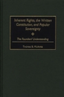 Image for Inherent rights, the written constitution, and popular sovereignty: the founders&#39; understanding