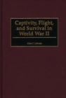 Image for Captivity, flight, and survival in World War II