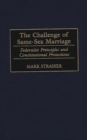Image for The challenge of same-sex marriage: federalist principles and constitutional protections