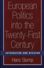 Image for European Politics Into The Twenty-First Century: Integration And Division