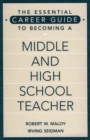 Image for The essential career guide to becoming a middle and high school teacher