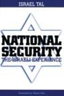 Image for National security: the Israeli experience