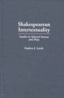Image for Shakespearean intertextuality: studies in selected sources and plays. : no. 86