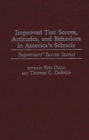Image for Improved test scores, attitudes, and behaviors in America&#39;s schools: supervisors&#39; success stories