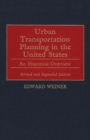 Image for Urban transportation planning in the United States: an historical overview