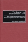 Image for The journey to the promised land: the African American struggle for development since the Civil War