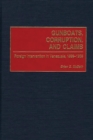 Image for Gunboats, corruption, and claims: foreign intervention in Venezuela, 1899-1908 : no. 20