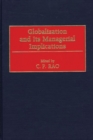 Image for Globalization and its managerial implications