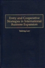Image for Entry and cooperative strategies in international business expansion