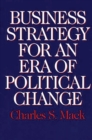 Image for Business strategy for an era of political change