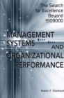 Image for Management systems and organizational performance: the quest for excellence beyond ISO9000