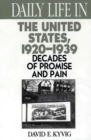 Image for Daily life in the United States, 1920-1939: decades of promise and pain