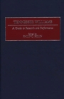 Image for Tennessee Williams: a guide to research and performance
