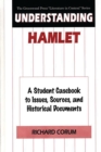 Image for Understanding Hamlet: a student casebook to issues, sources, and historical documents