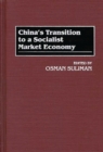 Image for China&#39;s transition to a socialist market economy