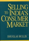 Image for Selling to India&#39;s consumer market