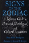 Image for Signs of the zodiac: a reference guide to historical, mythological, and cultural associations