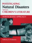 Image for Investigating natural disasters through children&#39;s literature: an integrated approach