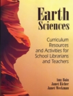 Image for Earth sciences: curriculum resources and activities for school librarians and teachers