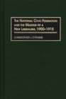 Image for The National Civic Federation and the making of a new liberalism, 1900-1915