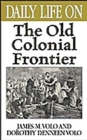 Image for Daily life on the old colonial frontier