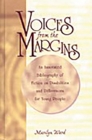 Image for Voices from the margins: an annotated bibliography of fiction on disabilities and differences for young people