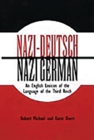 Image for Nazi-Deutsch/Nazi-German: an English lexicon of the language of the Third Reich