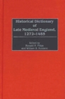 Image for Historical Dictionary of Late Medieval England, 1272-1485