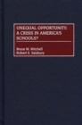 Image for Unequal opportunity: a crisis in America&#39;s schools?