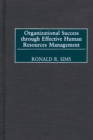 Image for Organizational success through effective human resources management