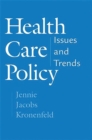Image for Health care policy: issues and trends