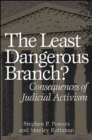 Image for The least dangerous branch?: consequences of judicial activism