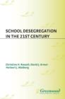 Image for School desegregation in the 21st century