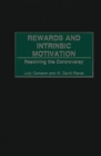 Image for Rewards and intrinsic motivation: resolving the controversy
