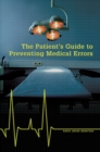 Image for The patient&#39;s guide to preventing medical errors
