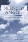 Image for Silenced angels: the medical, legal, and social aspects of shaken baby syndrome