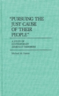 Image for &quot;Pursuing the just cause of their people&quot;: a study of contemporary Armenian terrorism