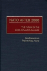 Image for NATO after 2000: the future of the Euro-Atlantic Alliance