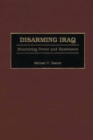 Image for Disarming Iraq: monitoring power and resistance