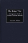 Image for The Tokyo trial: a bibliographic guide to English-language sources