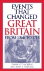 Image for Events that changed Great Britain, from 1066 to 1714