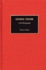 Image for George Crumb: a bio-bibliography