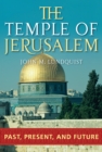 Image for The Temple of Jerusalem: Past, Present, and Future