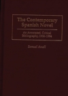 Image for The contemporary Spanish novel: an annotated, critical bibliography, 1936-1994 : no. 50