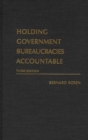 Image for Holding Government Bureaucracies Accountable, 3rd Edition