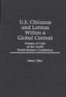 Image for U.S. Chicanas and Latinas Within a Global Context: Women of Color at the Fourth World Women&#39;s Conference
